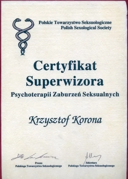 certyfikat Superwizora Psychoterapii Zaburzeń Seksualnych psychologa seksuologa i psychoterapeuty Krzysztofa Korony